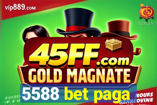 5588 bet paga